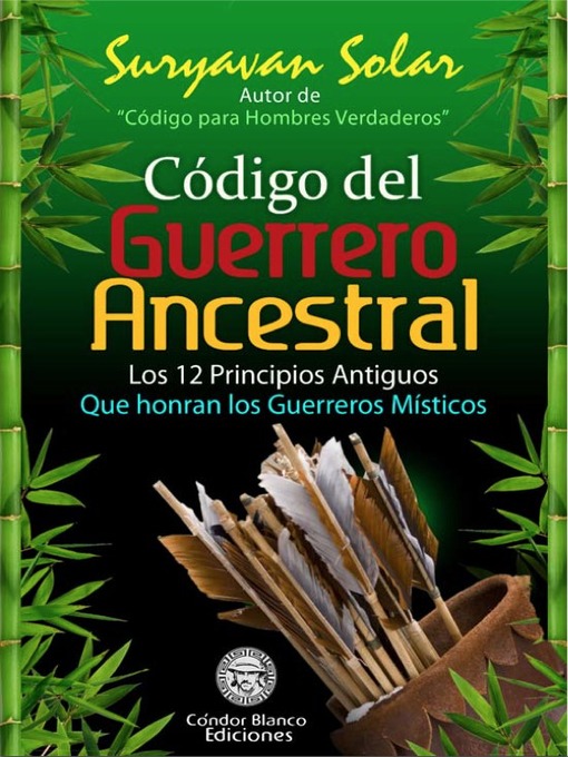 Title details for Código del Guerrero Ancestral by Suryavan Solar - Available